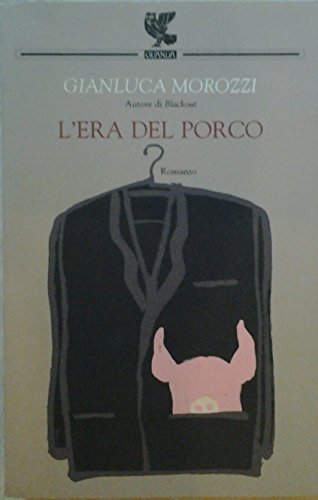Imagen de archivo de Morozzi, G: L'era del porco a la venta por medimops