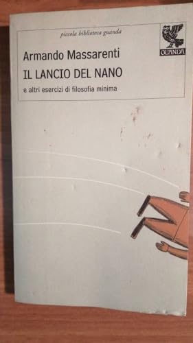 9788882469504: Il lancio del nano e altri esercizi di filosofia minima