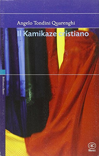 9788882482053: Il kamikaze cristiano (Biblioteca Bietti)