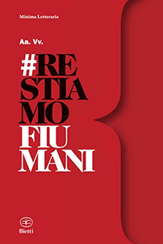Beispielbild fr RestiamoFiumani (Minima Letteraria) (Italian Edition) zum Verkauf von Book Deals