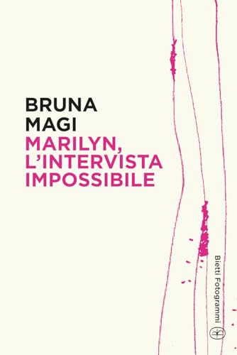 Beispielbild fr Marilyn, l'intervista impossibile (Bietti Fotogrammi) (Italian Edition) zum Verkauf von Book Deals