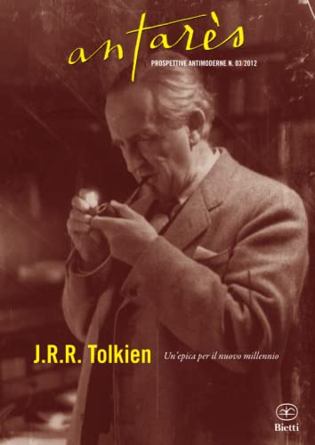 Beispielbild fr J.R.R. Tolkien: Un'epica per il nuovo millennio (Antars - Prospettive Antimoderne) (Italian Edition) zum Verkauf von Books Unplugged