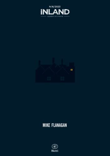 9788882485221: Mike Flanagan (INLAND. Quaderni di cinema)