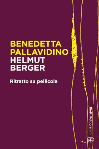 Beispielbild fr Helmut Berger: Ritratto su pellicola (Bietti Fotogrammi) (Italian Edition) zum Verkauf von Book Deals