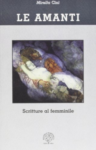 Stock image for Le amanti. Scritture al femminile. for sale by FIRENZELIBRI SRL