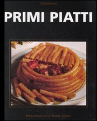 Beispielbild fr Primi piatti. Ediz. illustrata zum Verkauf von medimops