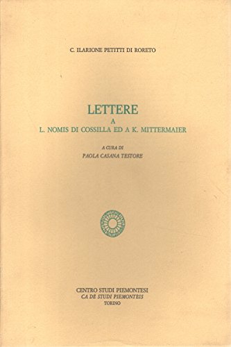 9788882621223: Lettere a L. Nomis di Cossilla ed a K. Mittermaier