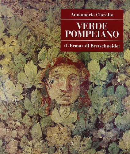 Beispielbild fr Verde pompeiano zum Verkauf von ISD LLC