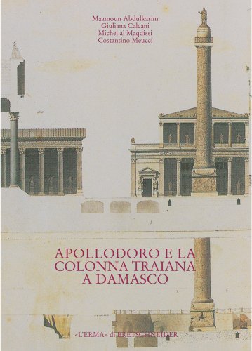Beispielbild fr Apollodoro e la colonna Traiana a Damasco zum Verkauf von ISD LLC