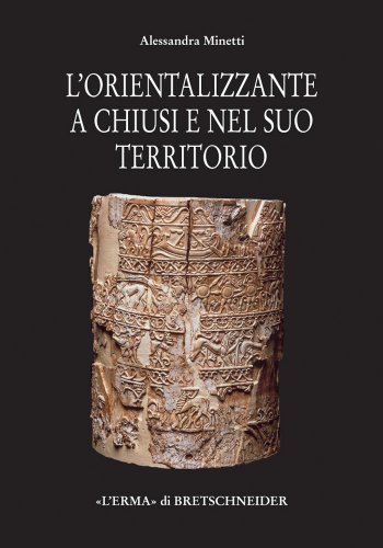 9788882652685: Il periodo orientalizzante a Chiusi e nel suo territorio: 127 (Studia archaeologica)