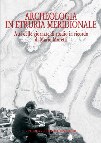 9788882653651: Archeologia in Etruria meridionale. Atti delle Giornate di studio in ricordo di Mario Moretti (Civita Castellana, 14-15 novembre 2003): 147 (Studia archaeologica)