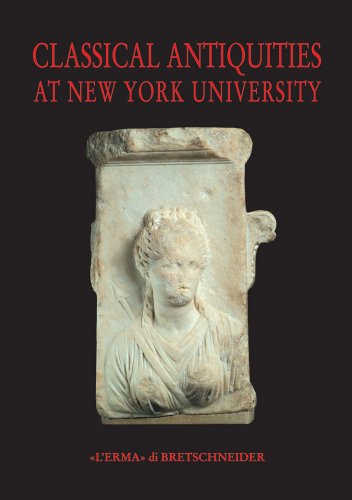 Stock image for Classical Antiquities at New York University (Publications of the Center for Ancient Studies New Yor for sale by ZBK Books