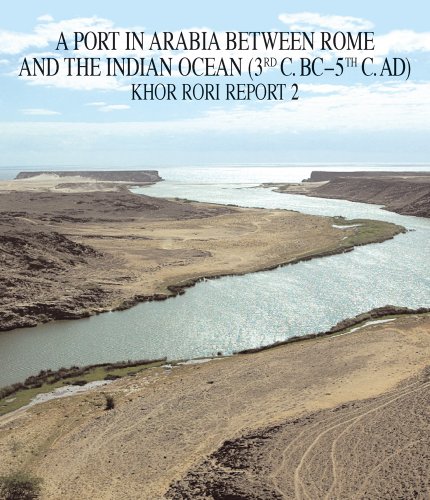 9788882654696: Khor Rori report. A port in Arabia between Rome and the Indian Ocean: 5 (Arabia Antica, 5)