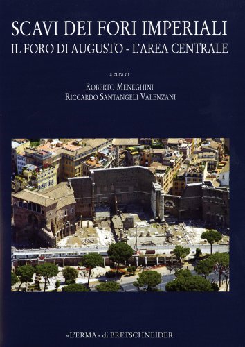 Imagen de archivo de Scavi dei Fori Imperiali Foro di Augusto (l'area centrale) a la venta por ISD LLC