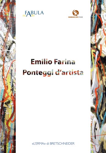 9788882656218: Emilio Farina. Ponteggi d'artista. Ediz. illustrata: 51 (Cataloghi Mostre, 51)