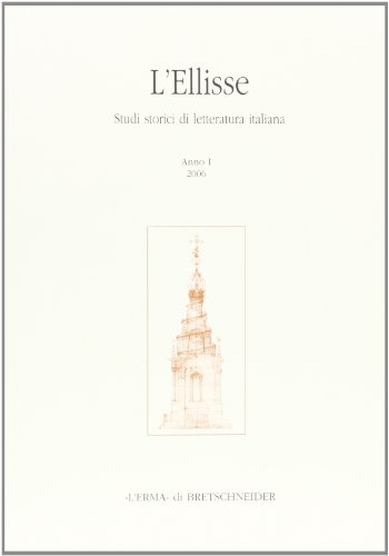 9788882656881: L'Ellisse. Studi storici di letteratura italiana (2006) vol. 1