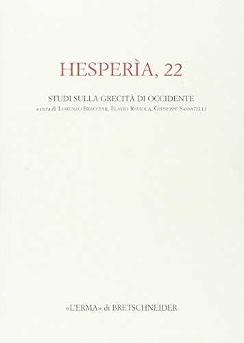 9788882656928: Hespera. Studi sulla grecit di Occidente (Vol. 22): Studi Sulla Grecita Di Occidente (Hesperia)
