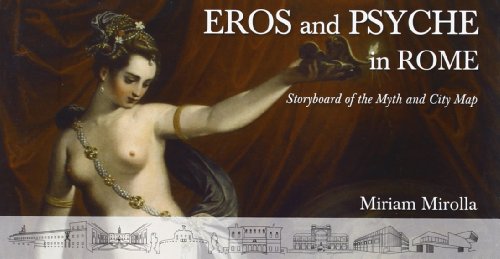 Beispielbild fr Eros and Psyche in Rome Storyboard of the Myth and City Map zum Verkauf von ISD LLC