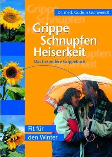 Stock image for Grippe, Schnupfen, Heiserkeit for sale by medimops