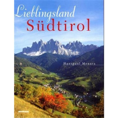 Beispielbild fr Lieblingsland Sdtirol: Wanderung durch die Natur- und Kulturlandschaft zum Verkauf von medimops