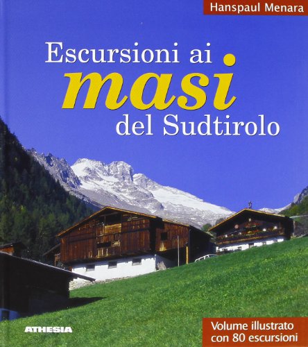 Stock image for Escursioni ai masi del Sudtirolo for sale by medimops
