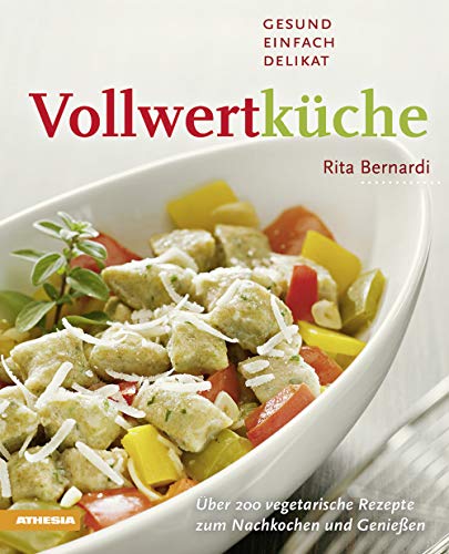 Stock image for Vollwertkche: Gesund, einfach, delikat for sale by medimops