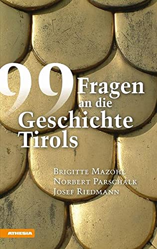 Beispielbild fr 99 Fragen an die Geschichte Tirols zum Verkauf von Buchmarie