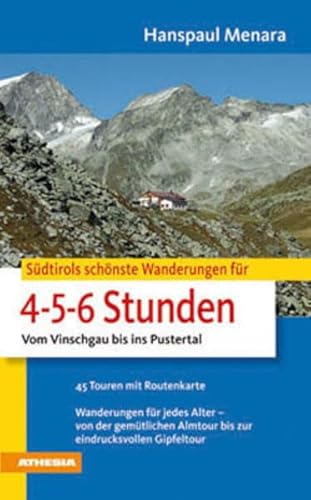 Beispielbild fr Sdtirols schnste Wanderungen fr 4-5-6-Stunden: Vom Vinschgau bis ins Pustertal zum Verkauf von medimops