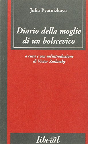 9788882700263: Diario della moglie di un bolscevico (Liberallibri)