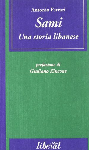 9788882700355: Sami. Una storia libanese