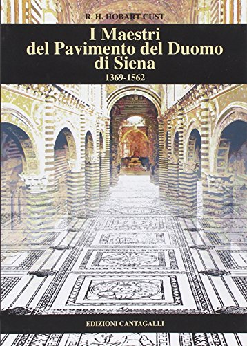 Imagen de archivo de I maestri del pavimento del Duomo di Siena 1369-1562 a la venta por libreriauniversitaria.it