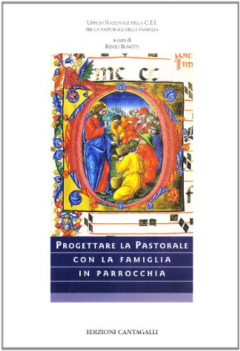 9788882720841: Progettare la pastorale. Con la famiglia in parrocchia (Matrimonio famiglia e pastorale)