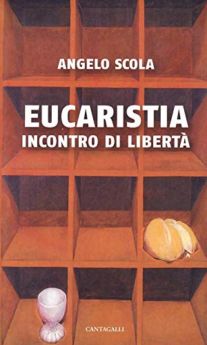 9788882722135: Eucaristia. Incontro di libert