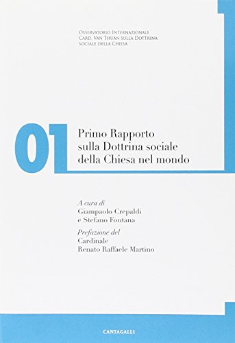 9788882725105: Primo rapporto sulla dottrina sociale della Chiesa nel mondo (Vol. 1)