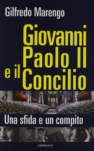 Beispielbild fr Giovanni Paolo II e il Concilio. Una sfida e un compito zum Verkauf von medimops