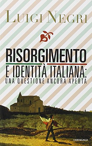 9788882727499: Risorgimento e identit italiana: una questione ancora aperta