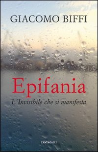 Beispielbild fr Epifania : l'invisibile che si manifesta (riflessioni pastorali). zum Verkauf von Antiquariaat Schot