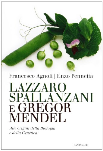 Imagen de archivo de Lazzaro Spallanzani e Gregor Mendel a la venta por Brook Bookstore On Demand