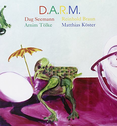 D.A.R.M. Dag Seeman, Arnim Tölke, Reinhold Braun, Matthias Köster.