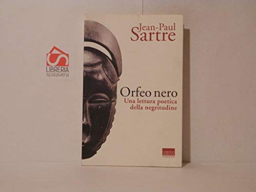 Beispielbild fr L'Orfeo nero. Una lettura poetica della negritudine zum Verkauf von libreriauniversitaria.it