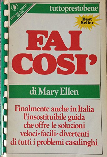 Beispielbild fr Fai cos. L'insostituibile guida che offre le soluzioni facili-veloci-efficaci a tutti i problemi casalinghi (Super guida Sperling) zum Verkauf von medimops