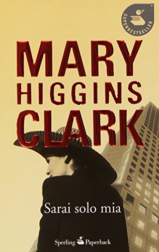 SARAI SOLO MIA - HIGGINS CLARK MARY