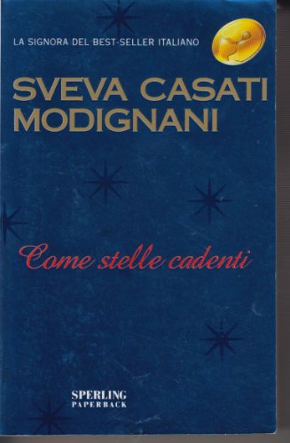 Stock image for Come stelle cadenti (Super bestseller) for sale by medimops