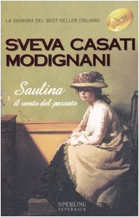 Beispielbild fr Saulina: il vento del passato zum Verkauf von Wonder Book