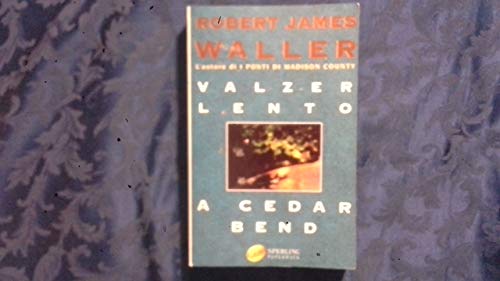 9788882742447: Valzer lento a Cedar Bend