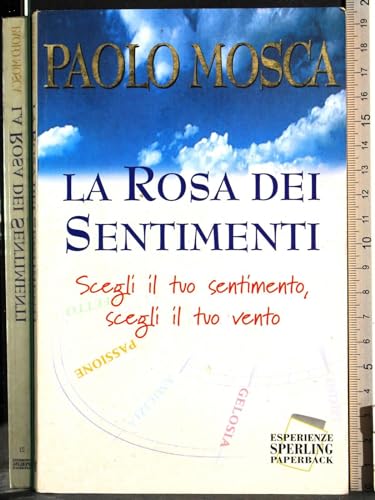 9788882742607: La rosa dei sentimenti (Esperienze Paperback)