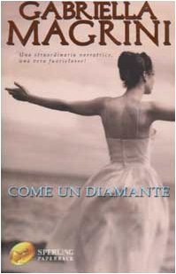 Beispielbild fr Come un diamante (Super bestseller) zum Verkauf von medimops