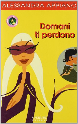 Stock image for Domani ti perdono (Pandora Shocking Paperback) for sale by Ammareal