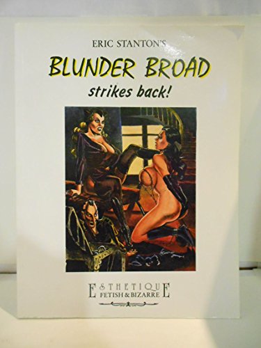 Imagen de archivo de Eric Stanton* Blunder Broad Strikes Back! a la venta por dsmbooks