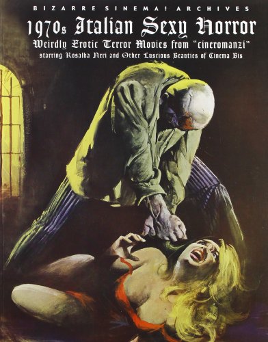 9788882750664: 1970's italian sexy horror. Weirdly erotic terror movies from cineromanzi. Ediz. italiana e inglese